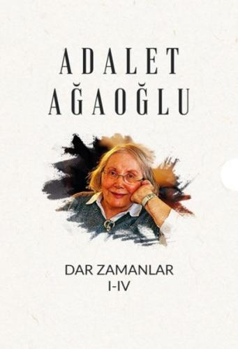 Dar Zamanlar Seti 4 Kitap Adalet Ağaoğlu