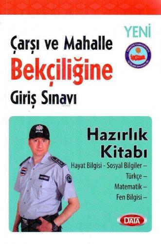 Data Çarşı ve Mahalle Bekçiliği Giriş Sınavı Hazırlık Kitabı Kolektif