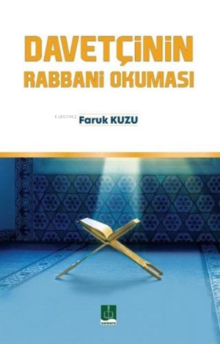 Davetçinin Rabbani Okuması Faruk Kuzu