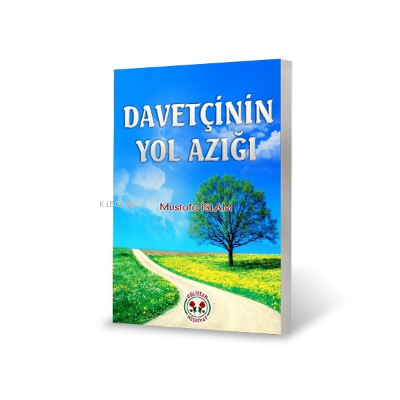 Davetçinin Yol Azığı Mustafa İslam