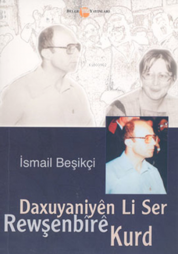 Daxuyaniyen Li Ser Rewşenbire Kurd İsmail Beşikçi