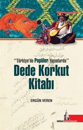 Dede Korkut Kitabı Ergün Veren