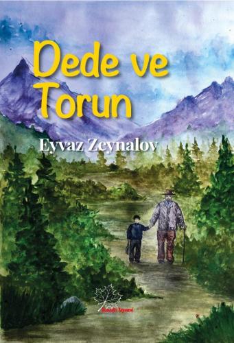 Dede ve Torun Eyvaz Zeynalov