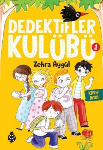 Dedektifler Kulübü 1 - Kayıp Bitki Zehra Aygül