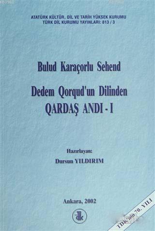 Dedem Qorqud'un Dilinden Qardaş Andı - 1 Bulud Karaçorlu Sehend