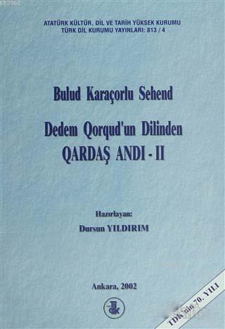 Dedem Qorqud'un Dilinden Qardaş Andı - 2 Bulud Karaçorlu Sehend