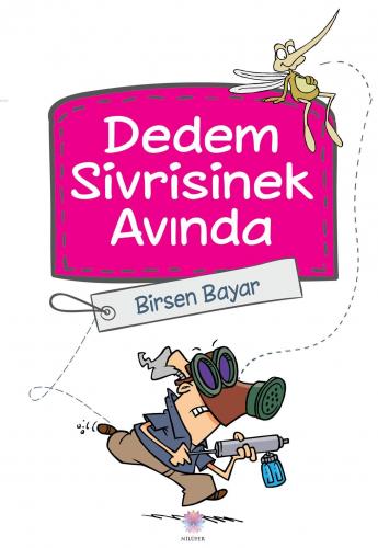 Dedem Sivrisinek Avında Birsen Bayar