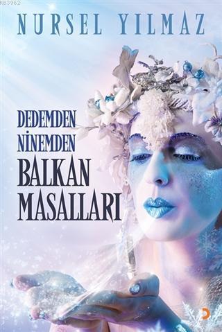 Dedemden Ninemden Balkan Masalları Nursel Yılmaz