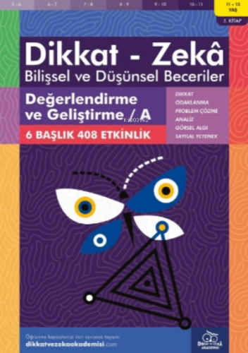 Değerlendirme ve Geliştirme / A ( 11 - 12 Yaş 1 Kitap, 408 Etkinlik ) 