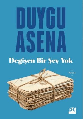 Değişen Bir Şey Yok Duygu Asena