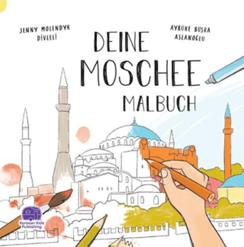 Deıne Moschee Malbuch Jenny Molendyk Divleli