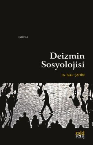 Deizmin Sosyolojisi Bekir Şahin