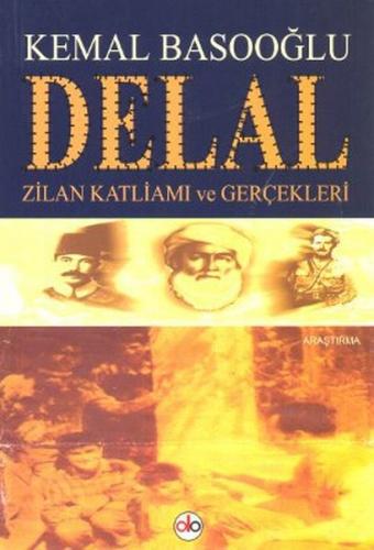 Delal Zilan Katliamı ve Gerçekleri Kemal Basooğlu