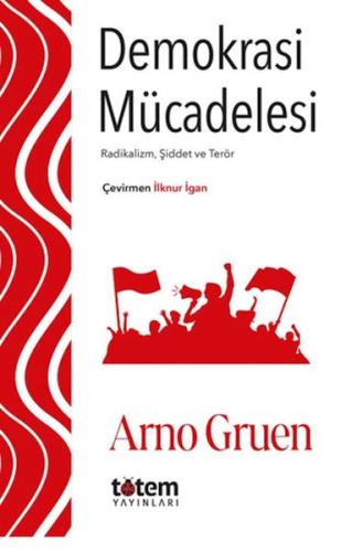 Demokrasi Mücadelesi Arno Gruen