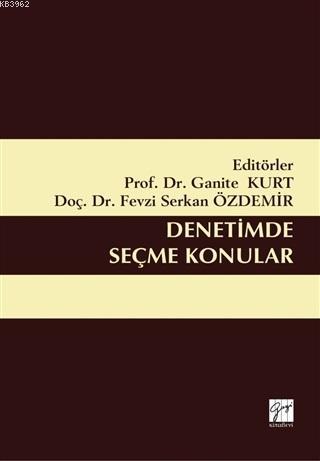 Denetimde Seçme Konular Fevzi Serkan Özdemir Ganite Kurt