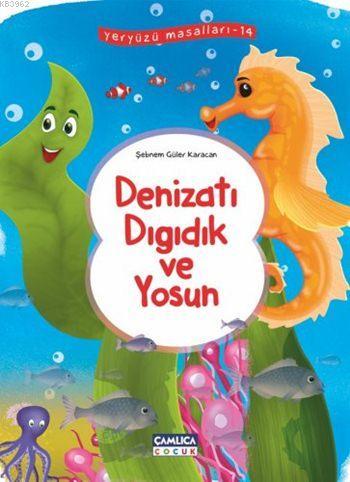 Deniz Atı Dıgıdık ve Yosun Şebnem Güler Karacan