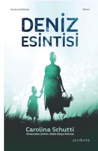 Deniz Esintisi Carolina Schutti