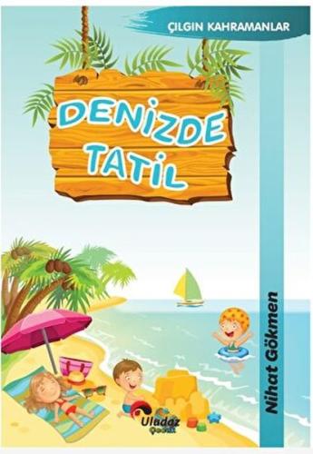 Denizde Tatil Nihat Gökmen