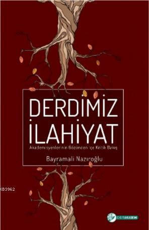 Derdimiz İlahiyat Bayramali Nazıroğlu