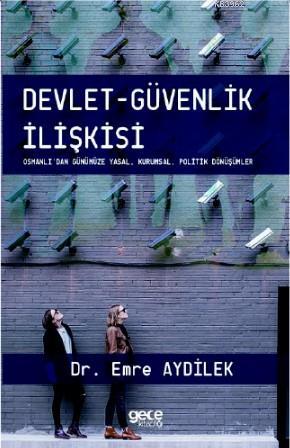 Devlet - Güvenlik İlişkisi Emre Aydilek