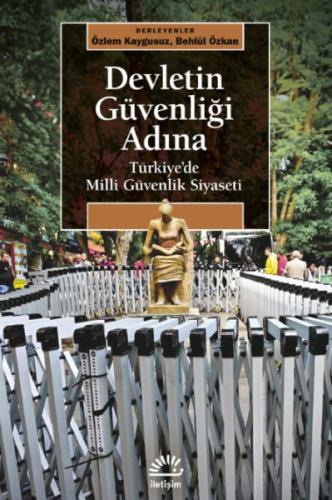 Devletin Güvenliği Adına Özlem Kaygusuz