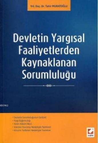 Devletin Yargısal Faaliyetlerden Kaynaklanan Sorumluluğu Tahir Muratoğ