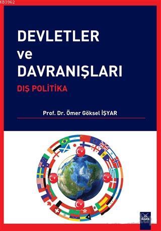 Devletler ve Davranışları Ömer Göksel İşyar