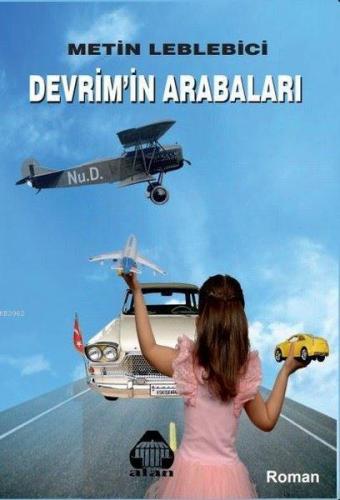 Devrim'in Arabaları Metin Leblebici