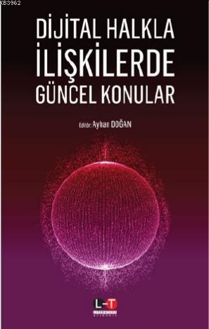 Dijital Halkla İlişkilerde Güncel Konular Ayhan Doğan