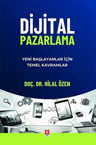 Dijital Pazarlama Yeni Başlayanlar için Temel Kavramlar Hilal Özen