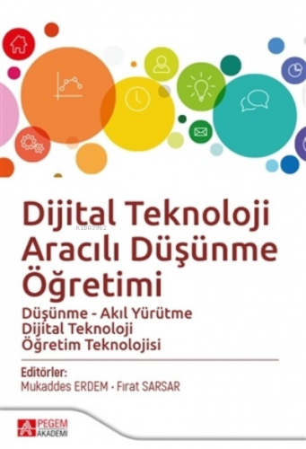 Dijital Teknoloji Aracılı Düşünme Öğretimi Mukaddes Erdem