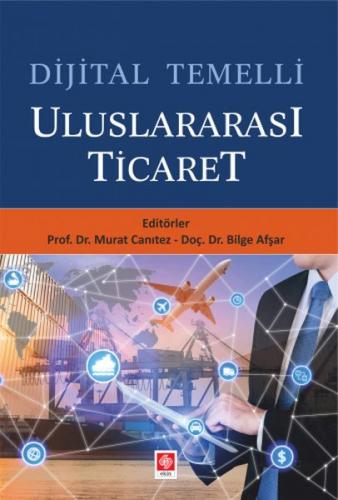 Dijital Temelli Uluslararası Ticaret Bılğe Afşar