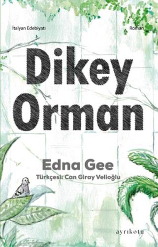 Dikey Orman Edna Gee