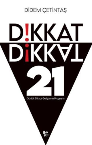 Dikkat Dikkat - 21 Günlük Dikkat Geliştirme Programı Didem Çetintaş