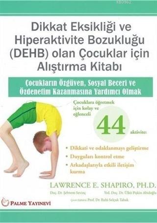 Dikkat Eksikliği Ve Hiperaktivite Bozukluğu (DEHB) Olan Çocuklar İçin 