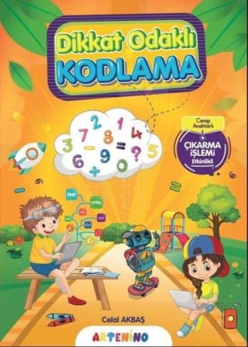 Dikkat Odaklı Kodlama Serisi - Çıkarma İşlemi Celal Akbaş