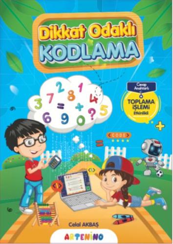 Dikkat Odaklı Kodlama Serisi - Toplama İşlemi Celal Akbaş