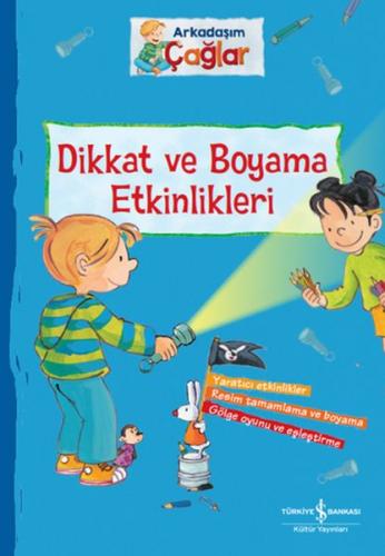 Dikkat ve Boyama Etkinlikleri - Arkadaşım Çağlar Brigitte Paul