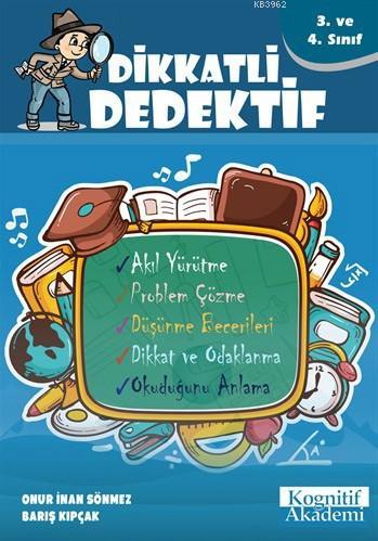 Dikkatli Dedektif - 3. ve 4. Sınıf Onur İnan Sönmez