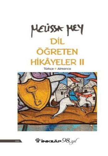 Dil Öğreten Hikayeler 2 – Türkçe - Almanca Melissa Mey