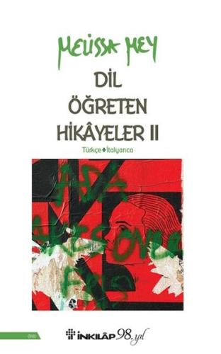 Dil Öğreten Hikayeler 2 - Türkçe İtalyanca Melissa Mey