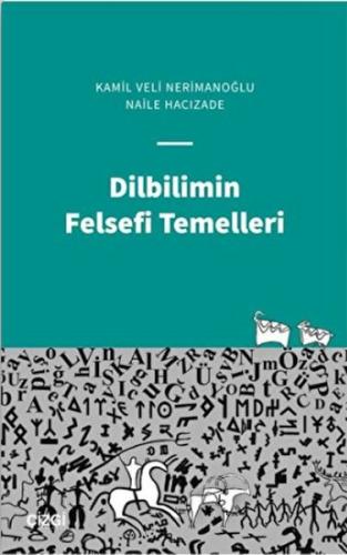 Dilbilimin Felsefi Temelleri Kamil Veli Nerimanoğlu