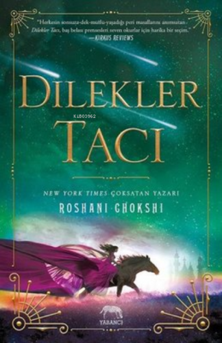 Dilekler Tacı Roshani Chokshi