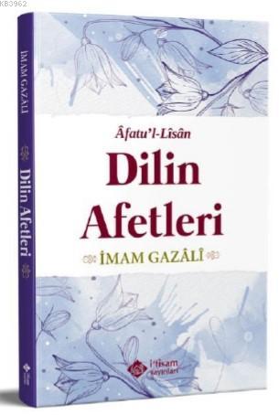 Dilin Afetleri İmam-ı Gazali