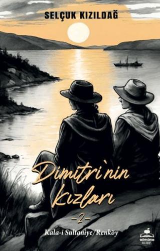 Dimitri'nin Kızlar 2- Kala-i Sultaniye - Renköy Selçuk Kızıldağ