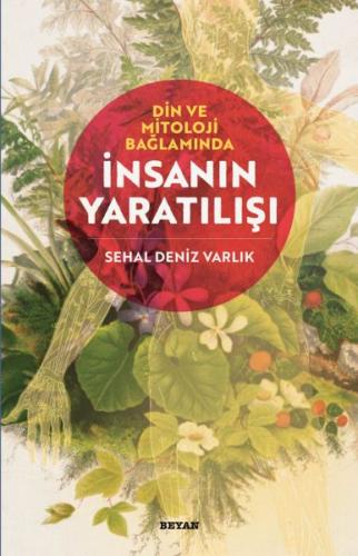 Din ve Mitoloji Bağlamında İnsanın Yaratılışı Sehal Deniz Varlık