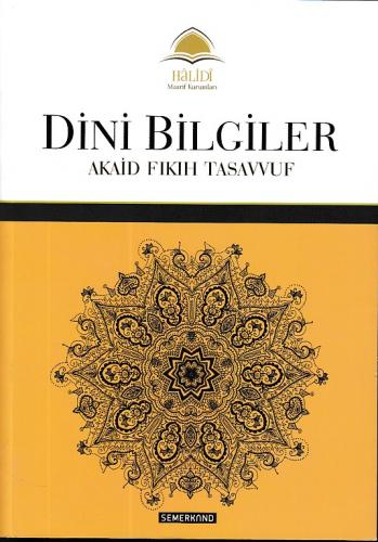 Dini Bilgiler; Akaid - Fıkıh - Tasavvuf Yakup Alarçin