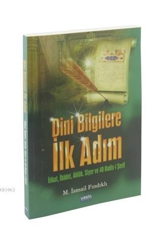 Dini Bilgilere İlk Adım M. İsmail Fındıklı