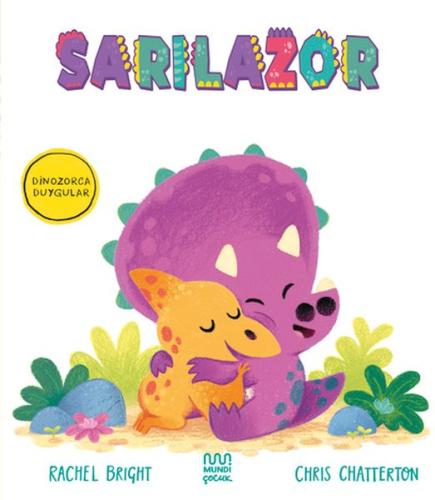 Dinozorca Duygular: Sarılazor Rachel Bright