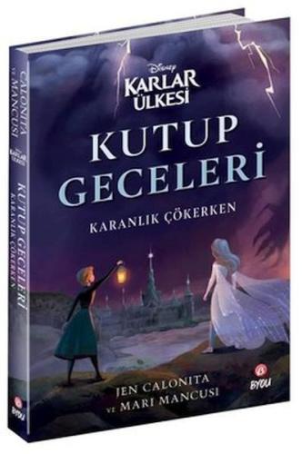 Disney Karlar Ülkesi - Kutup Geceleri - Karanlık Çökerken Jen Calonita